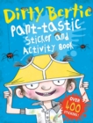 Image for Dirty Bertie: Pant-tastic Sticker and Activity Book
