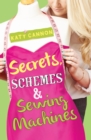 Image for Secrets, schemes &amp; sewing machines