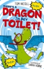 Image for There&#39;s a dragon in my toilet!