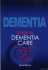 Image for A Guide to Dementia Care