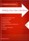 Image for A Straightforward Guide To Writing Your Own Life Story
