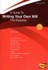 Image for Guide to writing your own will  : the easyway