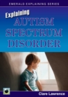 Image for Explaining autism spectrum disorder