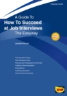 Image for Guide To How To Succeed At Job Interviews - Revised Edition