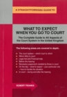 Image for What To Expect When You Go To Court: Revised Edition