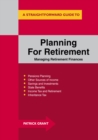 Image for A straightforward guide to planning for retirement  : managing retirement finances