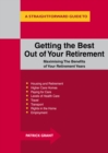 Image for Getting The Best Out Of Your Retirement: Maximising The Benefits Of Your Retirement Years