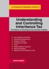 Image for A Straightforward guide to understanding and controlling inheritance tax