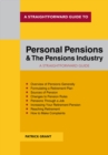 Image for A Straightforward Guide to Personal Pensions and the Pensions Industry