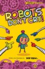 Image for Robots Don&#39;t Cry!