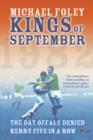 Image for Kings of September  : the day Offaly denied Kerry five in a row