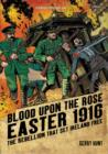 Image for Blood upon the rose - Easter 1916