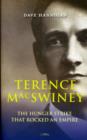 Image for Terence MacSwiney  : the hunger strike that rocked an empire