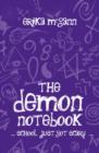 Image for The demon notebook  : school just got scary