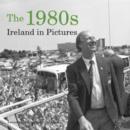 Image for The 1980s Ireland in pictures