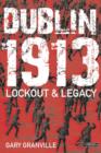 Image for Dublin 1913  : lockout &amp; legacy