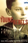 Image for The young rebels