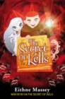 Image for The secret of Kells: the novel