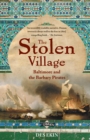 Image for The stolen village: Baltimore and the Barbary Pirates
