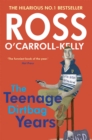 Image for The teenage dirt-bag years: Ross O&#39;Carroll-Kelly