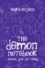 Image for The demon notebook: school just got scary