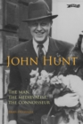 Image for John Hunt: the man, the medievalist, the connoisseur
