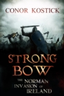 Image for Strongbow: the Norman invasion of Ireland