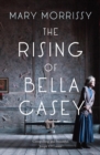 Image for The rising of Bella Casey