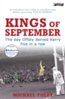 Image for Kings of September: the day Offaly denied Kerry five in a row