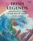 Image for Irish legends  : Newgrange, Tara &amp; The Boyne Valley