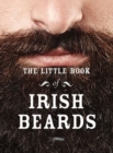 Image for The Little Book of Irish Beards
