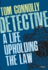 Image for Detective: a life upholding the law