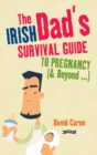 Image for The Irish dad&#39;s survival guide