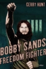 Image for Bobby Sands  : freedom fighter