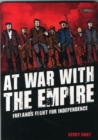 Image for At war with the Empire  : Ireland&#39;s fight for independence