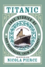 Image for Titanic  : captivating stories of her passengers, crew and legacy