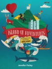 Image for Island of adventures  : fun things to do all around Ireland