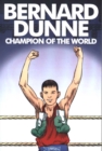 Image for Bernard Dunne  : how I became champion of the world