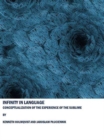 Image for Infinity in language  : conceptualization of the experience of the sublime