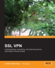 Image for SSL VPN: understanding, evaluating, and planning secure, Web-based remote access