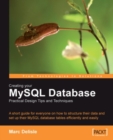 Image for Creating your MySQL database: practical design tips and techniques
