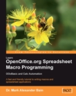 Image for Learn OpenOffice.org spreadsheet macro programming: OOoBasic and Calc automation : a fast and friendly tutorial to writing macros and spreadsheet applications