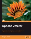 Image for Apache JMeter: a practical beginner&#39;s guide to automated testing and performance measurement for your websites