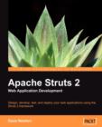 Image for Apache Struts 2 web application development  : design, develop, test, and deploy your web applications using the Struts 2 framework