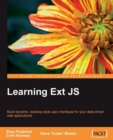 Image for Learning Ext JS: build dynamic, desktop-style user interfaces for your data-driven web applications