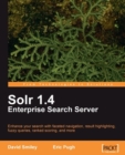 Image for Solr 1.4 Enterprise search server: enhance your search with faceted navigation, result highlighting, fuzzy queries, ranked scoring, and more