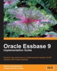 Image for Oracle Essbase 9 implementation guide: develop high-performance multidimensional analytic OLAP solutions with Oracle essbase