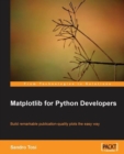 Image for Matplotlib for Python developers: build remarkable publication quality plots the easy way