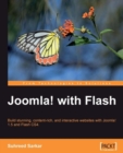 Image for Joomla! with Flash: build stunning, content-rich, and interactive websites with Joomla! 1.5 and Flash CS4