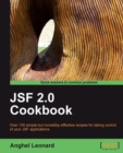 Image for JSF 2.0 cookbook: over 100 simple but incredibly effective recipes for taking control of your JSF applications